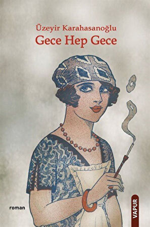 Gece Hep Gece / Üzeyir Karahasanoğlu