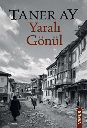 Yaralı Gönül / Taner Ay