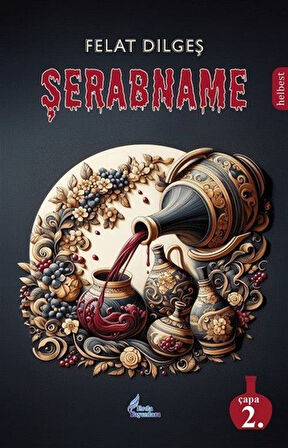 Şerabname / Felat Dilgeş
