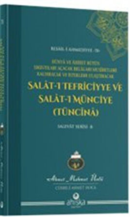 Salat-ı Tefriciyye ve Salatı Münciye Tüncina / Ahmet Mahmut Ünlü