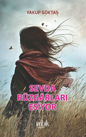Sevda Rüzgarları Esiyor / Yakup Göktaş