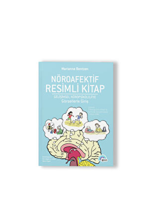 Nöroafektif Resimli Kitap Gelişimsel Nöropsikolojiye Görsellerle Giriş