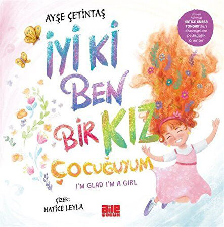 İyi ki Ben Bir Kız Çocuğuyum / Ayşe Çetintaş