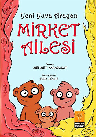 Yeni Yuva Arayan Mirket Ailesi (Renkli Resimli ) / Mehmet Karabulut