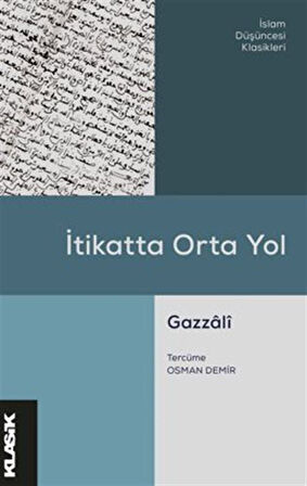 İtikatta Orta Yol / Ebû Hâmid el-Gazzâlî