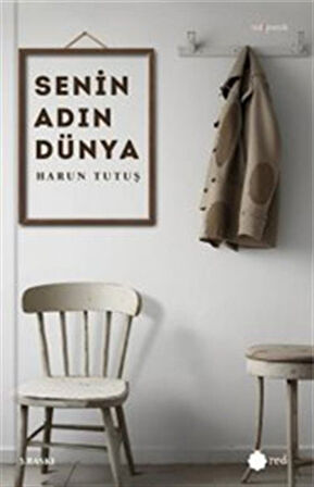 Senin Adın Dünya / Harun Tutuş