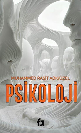 Psikoloji / Muhammed Raşit Adıgüzel