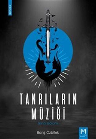 Tanrıların Müziği / İkinci Bölüm / Barış Özbilek