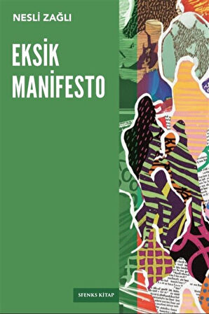 Eksik Manifesto / Nesli Zağlı