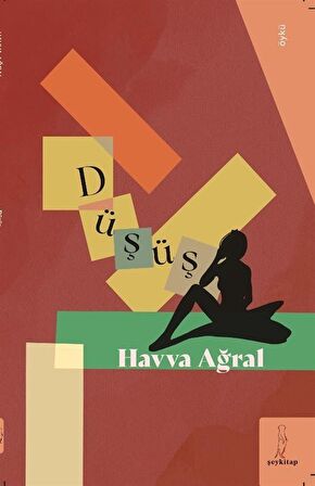 Düşüş / Havva Ağral