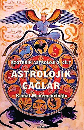 Astrolojik Çağlar / Ezoterik Astroloji 3. Cilt