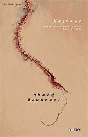 Hastane / Ahmed Bouanani