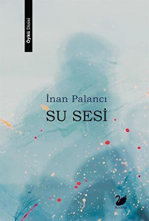 Su Sesi / İnan Palancı