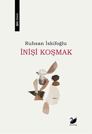 İnişi Koşmak / Ruhsan İskifoğlu