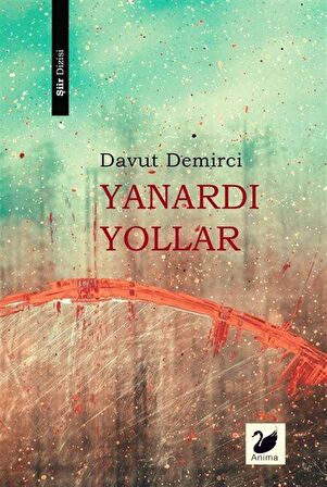 Yanardı Yollar / Davut Demirci