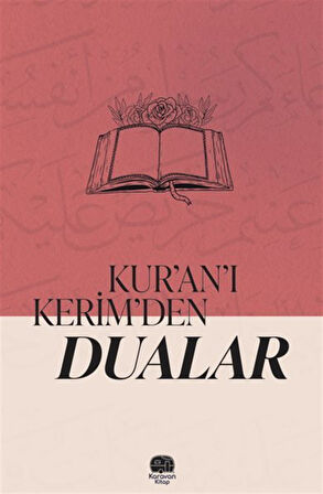 Kur'an'ı Kerim'den Dualar / Kolektif