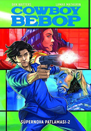 Cowboy Bebop / Süpernova Patlaması 2 / Dan Watters