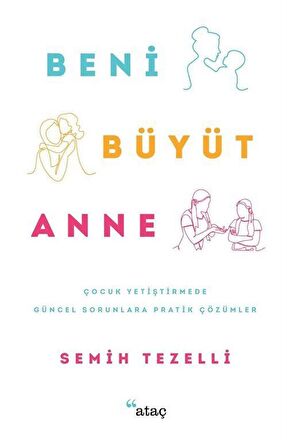 Beni Büyüt Anne / Semih Tezelli