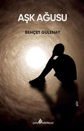 Aşk Ağusu / Behçet Gülenay