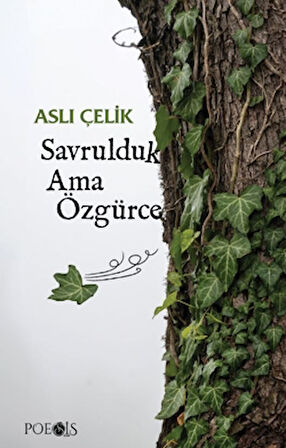 Savrulduk Ama Özgürce