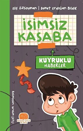 İsimsiz Kasaba - Kuyruklu Haberler