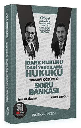KPSS A Grubu İdare ve İdari Yargılama Hukuku Soru Bankası Çözümlü - İlker Eroğlu, İsmail Özbek İndeks Akademi Yayıncılık