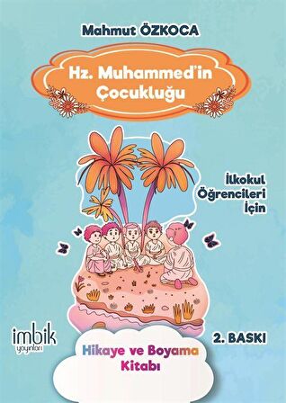 Hz. Muhammed'in Çocukluğu / Mahmut Özkoca