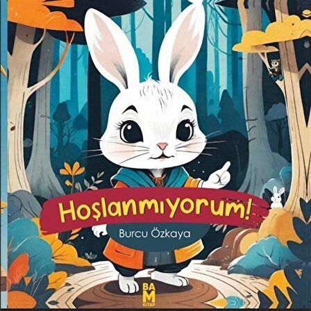 Hoşlanmıyorum / Burcu Özkaya
