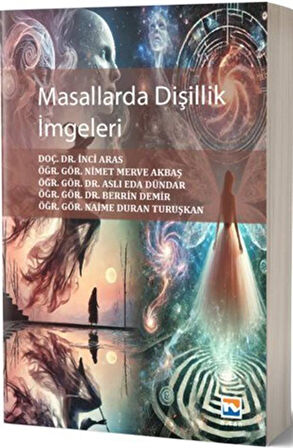 Masallarda Dişillik İmgeleri / Merve Akbaş