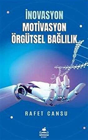 İnovasyon Mativasyon Örgütsel Bağlılık