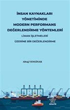 İnsan Kaynakları Yönetiminde Modern Performans Değerlendirme Yöntemleri / Altuğ Yenginar