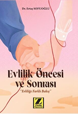 Evlilik Öncesi ve Sonrası