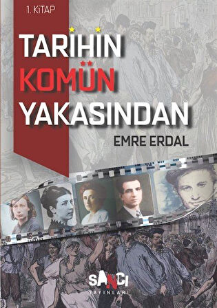 Tarihin Komün Yakasından 1 / Emre Erdal
