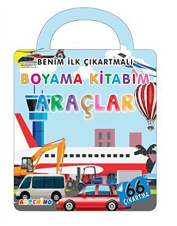 Benim İlk Çıkartmalı Boyama Kitabım Araçlar / Kolektif