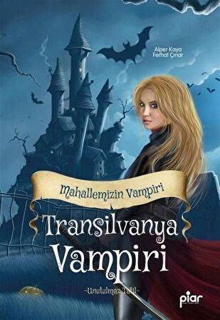 Transilvanya Vampiri Mahallemizin Vampiri - Unutulmaz Tatil / Ferhat Çınar