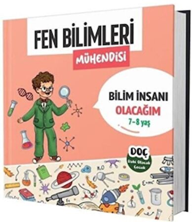 Fen Bilimleri Mühendisi 7 - 8 Yaş - Bilim İnsanı Olacağım