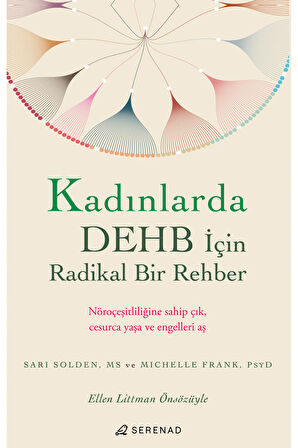 Kadınlarda DEHB İçin Radikal Bir Rehber