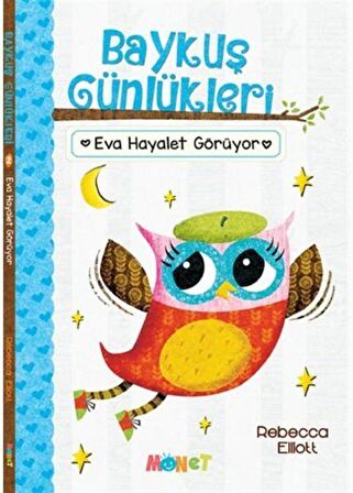 Baykuş Günlükleri - Eva Hayalet Görüyor / Rebecca Elliot