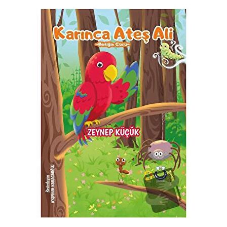 Karınca Ateş Ali - Birliğin Gücü