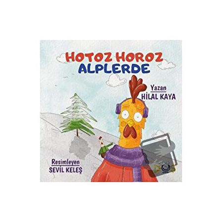 Hotoz Horoz Alplerde
