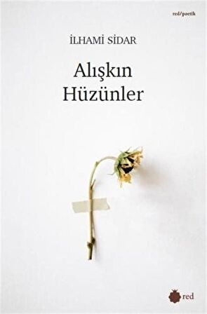 Alışkın Hüzünler