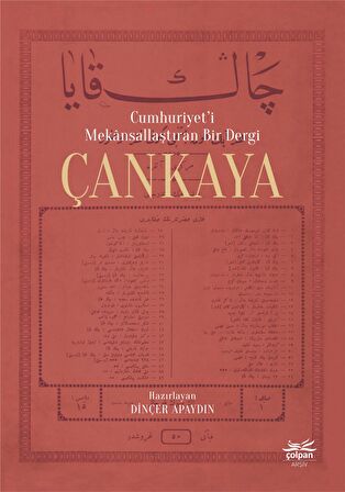 Cumhuriyet'i Mekânsallaştıran Bir Dergi Çankaya