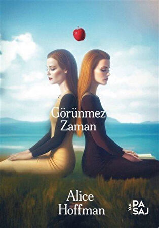 Görünmez Zaman / Alice Hoffman