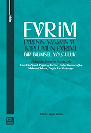 Evrim - Evrenin, Yaşamın ve Toplumun Evrimi