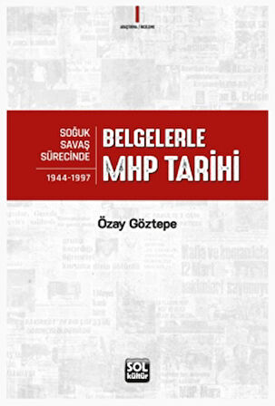 Belgelerle MHP Tarihi