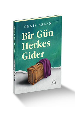 Bir Gün Herkes Gider - Deniz Aslan