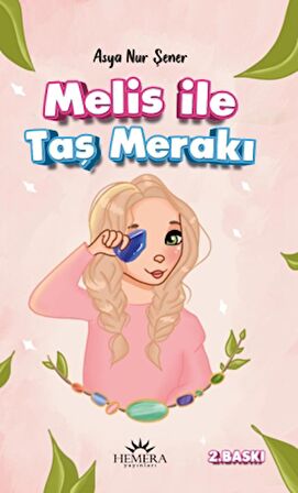 Melis İle Taş Merakı