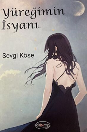 Yüreğimin İsyanı