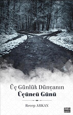 Üç Günlük Dünyanın Üçüncü Günü