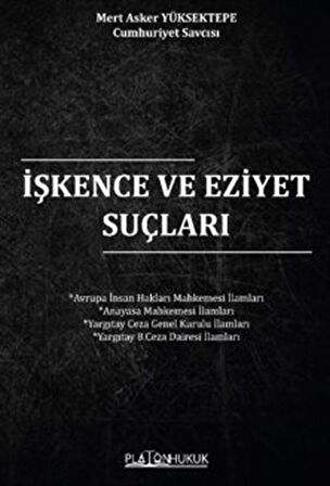 İşkence ve Eziyet Suçları / Mert Asker Yüksektepe
